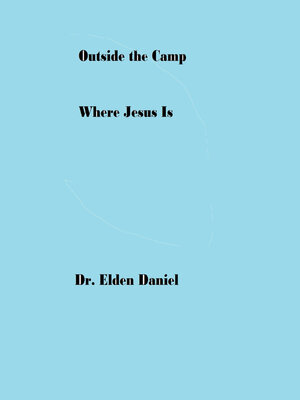 cover image of Outside the Camp Where Jesus Is